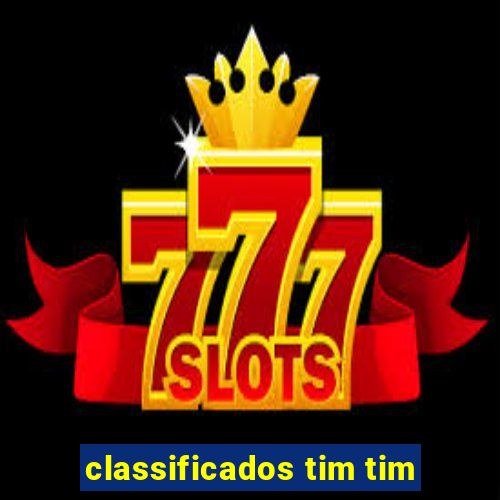 classificados tim tim